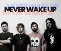 Foto band emergente Never Wake Up