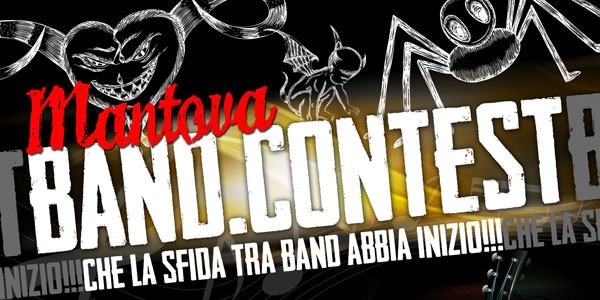 PARTECIPATE ALLA SFIDA MUSICALE MANTOVA BAND CONTEST 2013