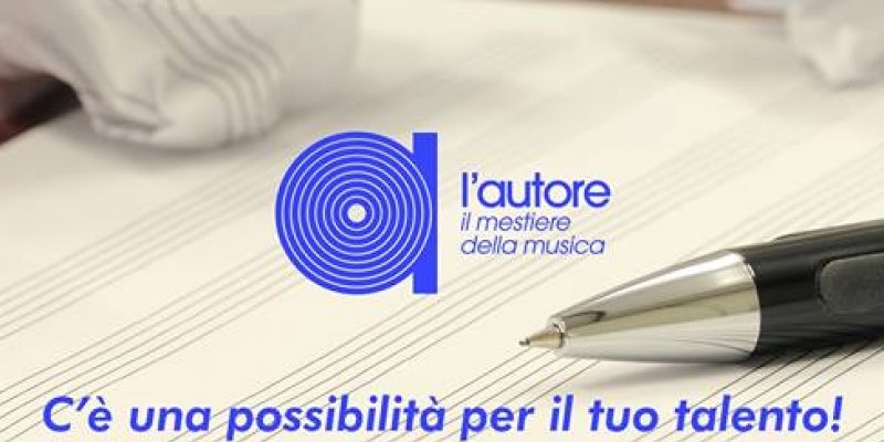 CONCORSO "L'AUTORE - IL MESTIERE DELLA MUSICA"