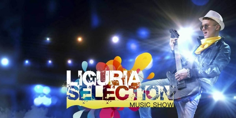 LIGURIA SELECTION MUSIC SHOW