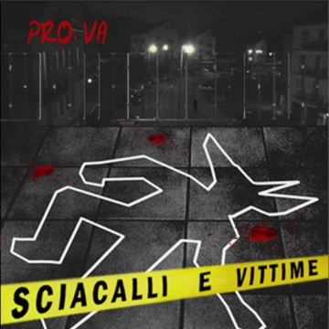 Foto produzione Sciacalli & Vittime