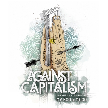 Foto produzione Against Capitalism: Premire Symphonie