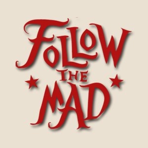 Foto N 2 - Follow The Mad